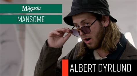 Skal vi rappe? jeg er taget til la for at besøge albert, som er flyttet dertil. Albert Dyrlund I Magasin Mansome - YouTube