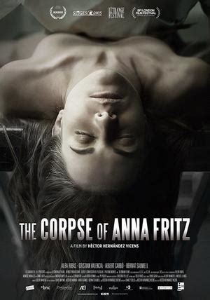 Sadly, anna fritz, the famous young actress and fan of fast cars, has died inexplicably at a private party. The Corpse of Anna Fritz (2015) - Trakt.tv