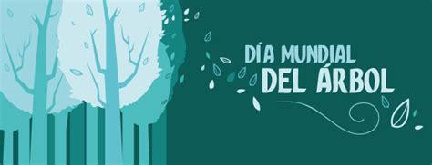 Con el objetivo de concientizar acerca de la importancia de los árboles en la vida de las personas y en el planeta, cada 28 de junio se celebra el día mundial del árbol, una fecha que fue instaurada en el año 1969 por el congreso forestal mundial. 28 de junio: Día Mundial del Árbol - Biblioteca Viva