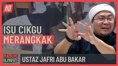 Ia mengaku sudah menawarkan pintu dialog dengan pemerintah sejak bulan januari 2017. Ustaz Jafri Abu Bakar - Isu Cikgu Merangkak, Salah Siapa ...