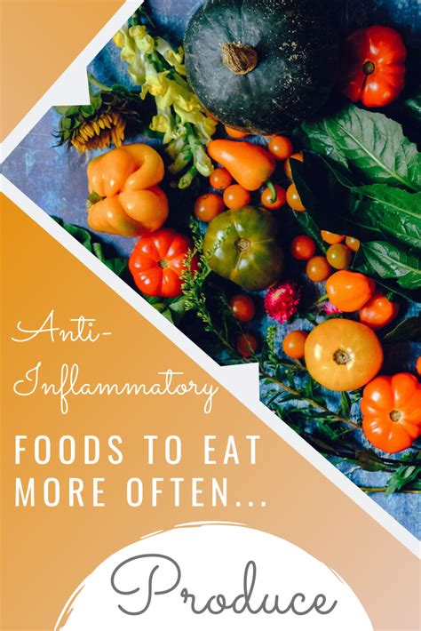 Certain foods posed more of a hazard to a particular age group. Anti-Inflammatory Foods to Eat More Often: Produce | Anti ...
