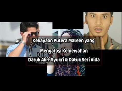 Datuk seri aliff syukri pasti ramai yang membayangkan kehidupan serba mewah yang dimilikinya. Kekayaan Putera Mateen yang Mengatasi Datuk Aliff Syukri ...