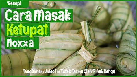 Cara membuat ketupat sayur betawi masak sebentar hingga bau terasa harum atau sudah masak, lalu angkat siapkan mangkuk yang bersih lalu taruh ketupat sayur betawinya demikian resep masakan cara membuat ketupat sayur betawi klasik yang sudah kita bahas. Cara Masak Ketupat Noxxa I Ketupat Palas I Hari Raya ...