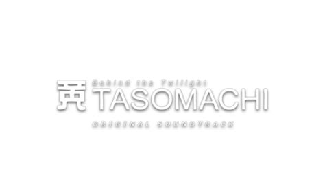 Check spelling or type a new query. TASOMACHI: Behind the Twilight - Soundtrack on GOG.com