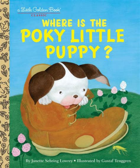 The poky little puppy coloring book by janette sebring lowrey. Where is the Poky Little Puppy? by Janette Sebring Lowrey ...