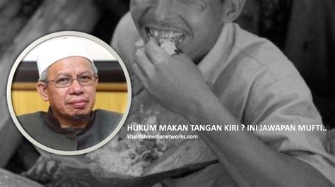 Kedudukan ini memberi peluang kepa Apakah Hukum Makan Dan Minum Tangan KIRI ? Ini Jawapan ...