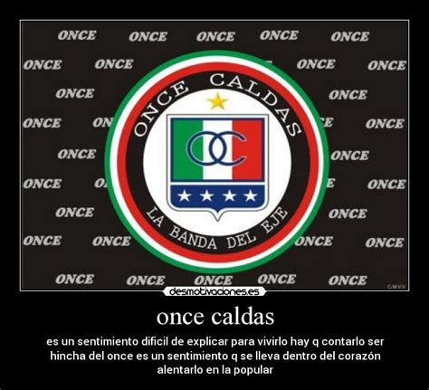 Sitio oficial del once caldas. once caldas | Desmotivaciones