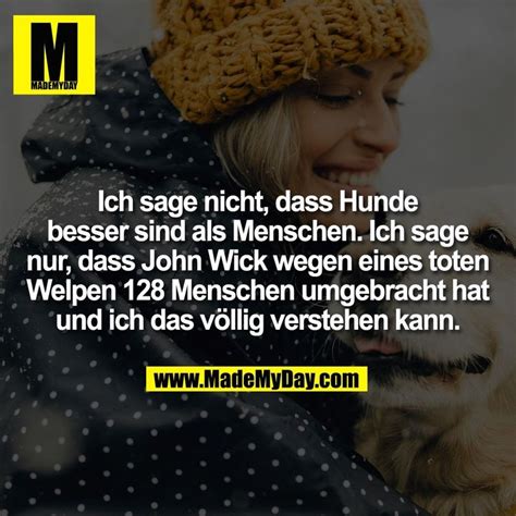 Was glaubt ihr john wick vs. Ich sage nicht, dass Hunde ... - Made My Day