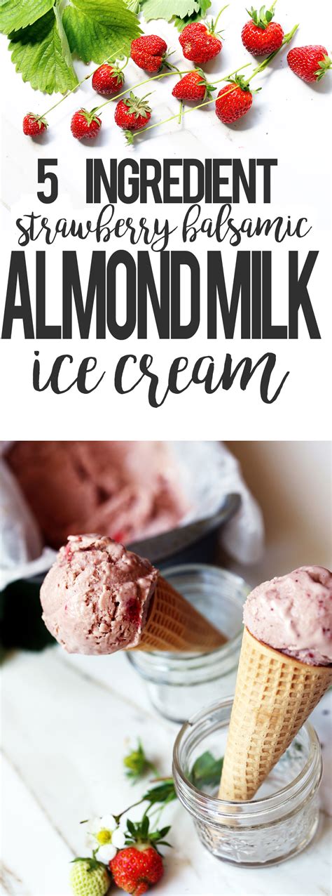 Even better, there are lots of simple recipes that use dairy free products to create delicious ice cream from the comfort of your own home. Strawberry Balsamic Almond Milk Ice Cream | Recipe in 2020 | Almond milk ice cream, Ice cream ...
