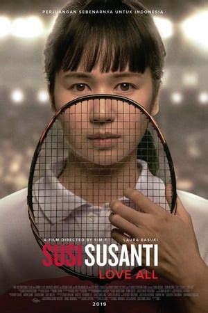 Eddig 7489 alkalommal nézték meg. Susi Susanti - Love All Teljes Film 2019 Magyarul ...