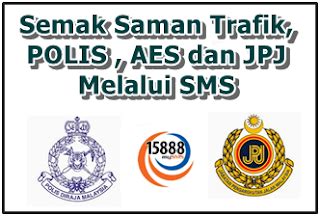 Patutlah jumlah kemalangan kian meningkat. Cara Semak Saman Trafik, POLIS, AES dan JPJ Melalui SMS ...