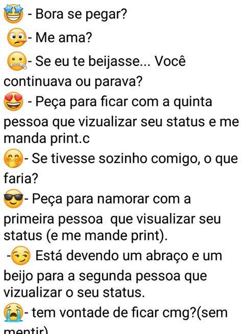 After new year wishes & hurt status, today we are sharing here top cool whatsapp status for you. Brincadeira para status: Me manda em qual emoji parou ...