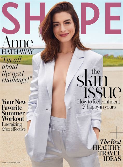 Even when she was carrying her child, the media went berserk trying to see how much weight she gained! ANNE HATHAWAY for Shape Magazine, June 2019 - HawtCelebs