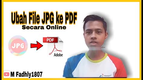 Mengubah image ke jpeg sekarang mudah! Ubah File JPG ke PDF dengan Online - YouTube
