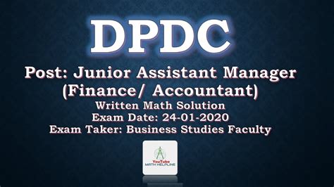 If you don't see any interesting for you, use our search form on bottom ↓. DPDC Post: Junior Assistant Manager (Finance/Accountant ...