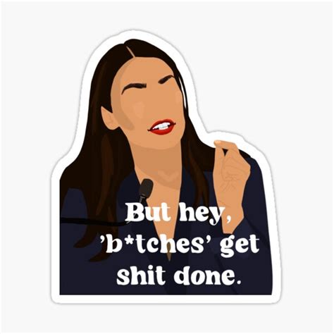 Unemployment is low because everyone has two. Aoc Quote Stickers | Redbubble