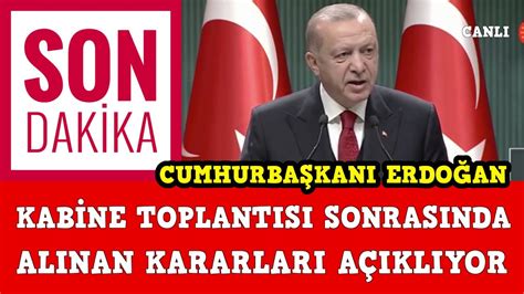 Milyonlarca vatandaş yeni kararlar alınıp alınmayacağını merak ediyor. Kabine Toplantısında Alinan Kararlar : Kabine Toplantisi ...