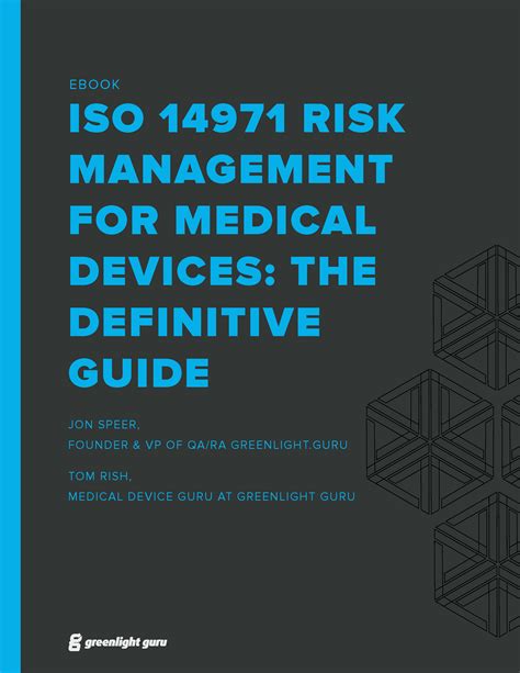 These revisions provide device manufacturers with more clarity. The Definitive Guide to ISO 14971 Risk Management - Free ...