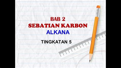 Subjek kimia tingkatan 5 membincangkan empat tema iaitu proses kimia, kimia organik, haba dan teknologi bidang kimia. NOTA KIMIA TINGKATAN 5 BAB 2: Sebatian Karbon ALKANA - YouTube