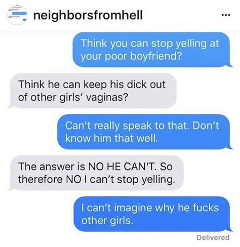 To effectively ignore bad neighbors, you will have to completely shut them out. Bad neighbor text dump - Imgur | Bad neighbors, Funny texts, Funny posts