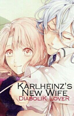 Share your real stories new. Karlheinz's New Wife (Diabolik Lover) | New wife, Diabolik ...