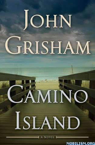 Join the john grisham mailing list. Camino Island by John Grisham (.MP3) | Mobilism in 2020 ...