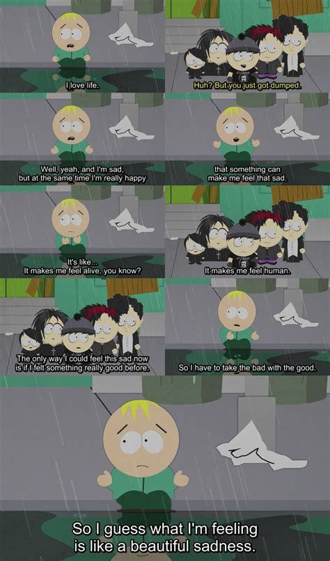 60+best sad quotes » emotional and inspiring quotes. Favourite Butters quote? : southpark