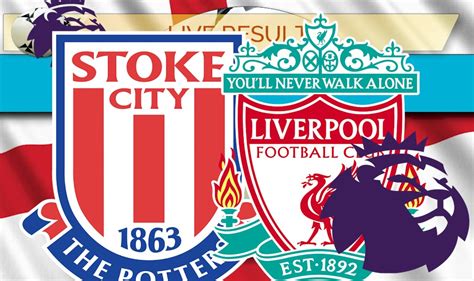 English premier league (epl) 2021 live stream. Stoke City vs Liverpool Score: EPL Table Results