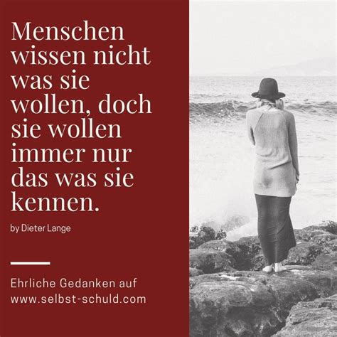 Dieter lange überzeugt und polarisiert mit seiner positiven und wir scheitern nicht an der realität, sondern an unseren subjektiven wahrnehmungen, verhärteten. Dieter Lange Sprüche - Es Sind Nie Die Ereignisse Die Uns ...