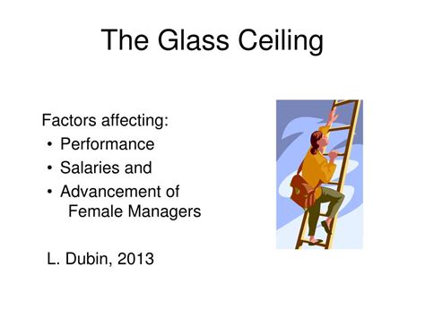 In addition to glass ceilings and glass cliffs there are other more specific ways of discriminating in order for organizations to overcome the glass ceiling effect there are several steps they can. PPT - The Glass Ceiling PowerPoint Presentation, free ...