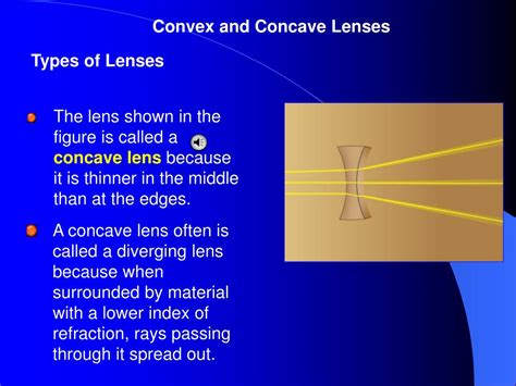 Curved outward like the outside of a ball. PPT - A lens is a piece of transparent material, such as ...