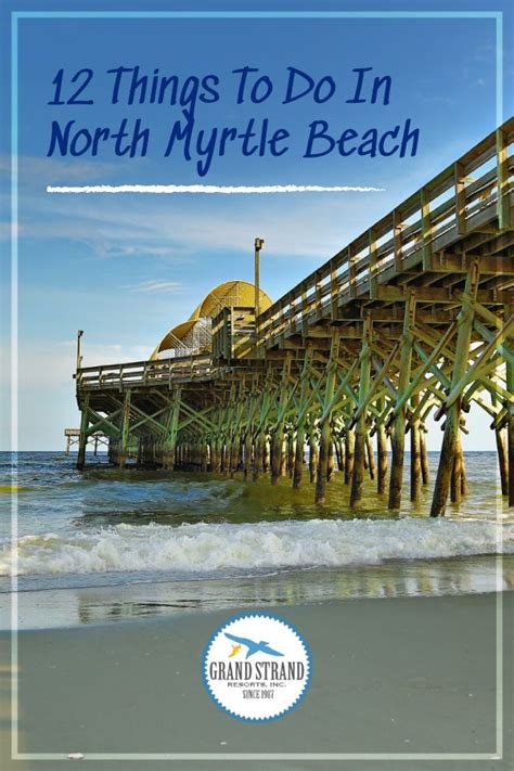 Maybe you would like to learn more about one of these? 12 Things To Do In North Myrtle Beach in 2020 | North ...