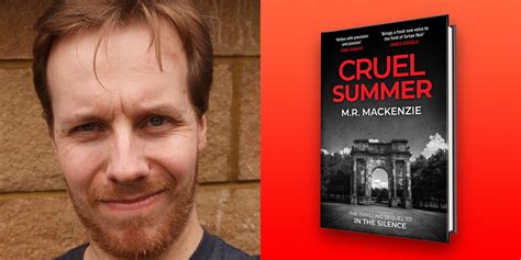 It's since devolved into a deeply creepy story about the limits of popularity, one young woman's grief and trauma, and the lies we all. Cruel Summer by M.R. Mackenzie | Interview | Author Interviews