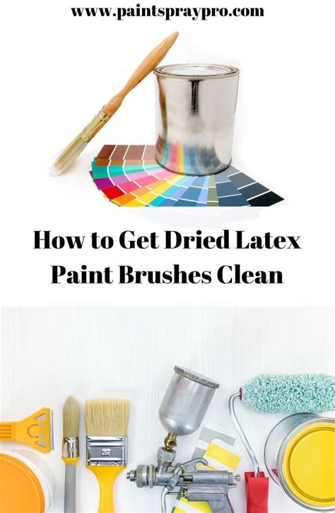 Using latex paint in a sprayer will make the job go faster and look cleaner; How to Clean Dried Paint Brushes in 2020 (With images ...
