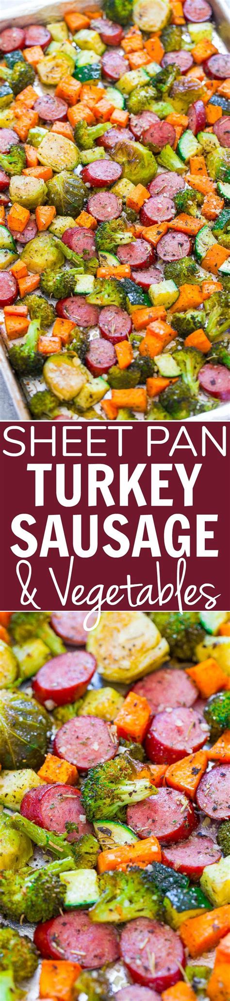 Add turkey sausages and brown 5 to 6 minutes, turning once. Sheet Pan Turkey Sausage and Vegetables - An EASY, one-pan ...