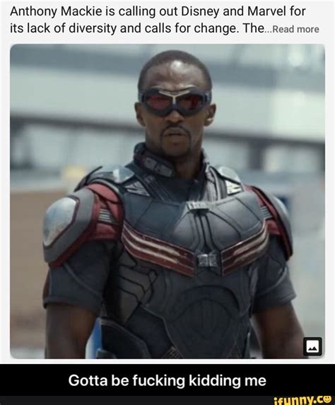 The winter soldier (2014) and later in avengers: Anthony Mackie is calling out Disney and Marvel for its lack of diversity and calls for change ...