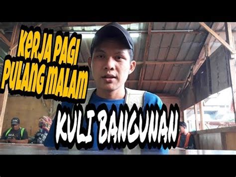 Temukan lowongan di karawang di indonesia. JAM KERJA TKI MALAYSIA | KULI BANGUNAN - YouTube