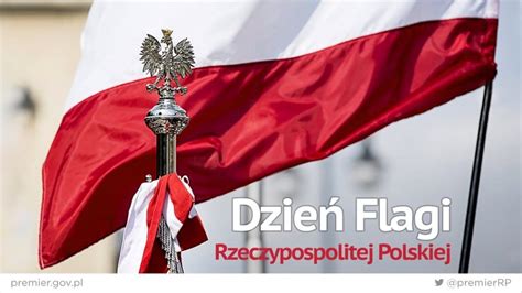 Tego dnia obchodzimy dzień flagi rzeczypospolitej polski. Dzień flagi | Stowarzyszenie Łagierników Żołnierzy Armii ...