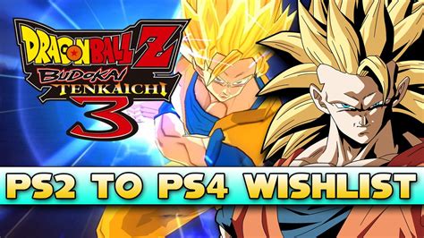 … the newest title in the sea of dragon ball z games, budokai tenkaichi 3, has finally been completed, or gone … PS2 to PS4 Wishlist: Dragon Ball Z budokai Tenkaichi 3 # ...