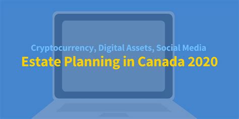 Estate Planning in Canada 2020: Social Media ...