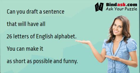 The quick brown fox jumps over the lazy dog. Draft a sentence that will have all 26 Letters of English ...