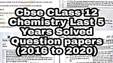 The exam for class 12 is beginning from february 15, 2020. Cbse Class 12 Chemistry Last 5 Years Board Question paper ...