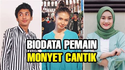 Untuk jadwalnya sendiri monyet cantik sctv tiap hari jam 17:00 dan kemungkinan bisa berubag jam tayangnya. BIODATA PEMAIN MONYET CANTIK 2 - YouTube