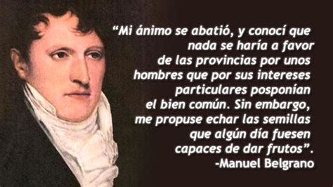 Con él dejó emblemáticas frases como camisaki, y eña, entre otras. El pensamiento de Manuel Belgrano que la historia liberal ...