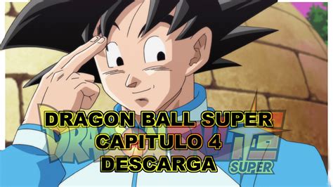 Los demás solo pueden limitarse a observar, mientras tanto, gokū logra recuperarse y sale de la nave. DRAGON BALL SUPER CAPITULO 4 DESCARGA POR MEGA - Dragon ...