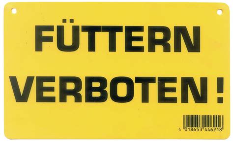 Anordnung, nach der etwas nicht existieren darf. Schild Füttern verboten Warnschild aus Kunststoff