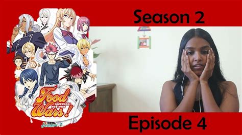 Shokugeki no sōma) basiert auf dem gleichnamigen manga und läuft seit 2015 im japanischen fernsehen. Food Wars - Season 2 Episode 4 REACTION - YouTube