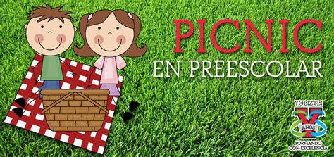 Los mejores juegos para preescolar. PICNIC EN PREESCOLAR - Yoliztli l Formando con Excelencia