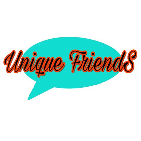 Maybe you would like to learn more about one of these? Unique Friends - YouTube