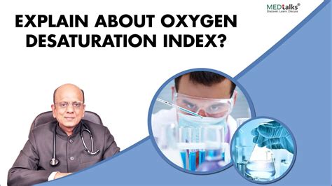 He acted all his life for the health rights of common people especially poor, deprived he served millions of lives and his services proved a guiding torch to all of us even during the pandemic. Dr K K Aggarwal - Explain about oxygen desaturation index ...